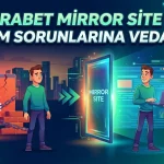 Gorabet Mirror Site ile Erişim Sorunlarına Veda Edin