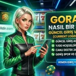 Gorabet Nasıl Bir Bahis Sitesidir? Güncel Giriş ve Özellikler