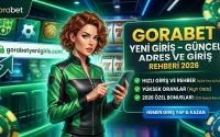 Gorabet Yeni Giriş – Güncel Adres ve Giriş Rehberi 2026